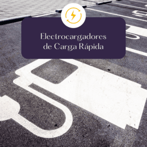 Lee más sobre el artículo Electrocargadores de Tecnología de Carga Rápida para Vehículos Eléctricos